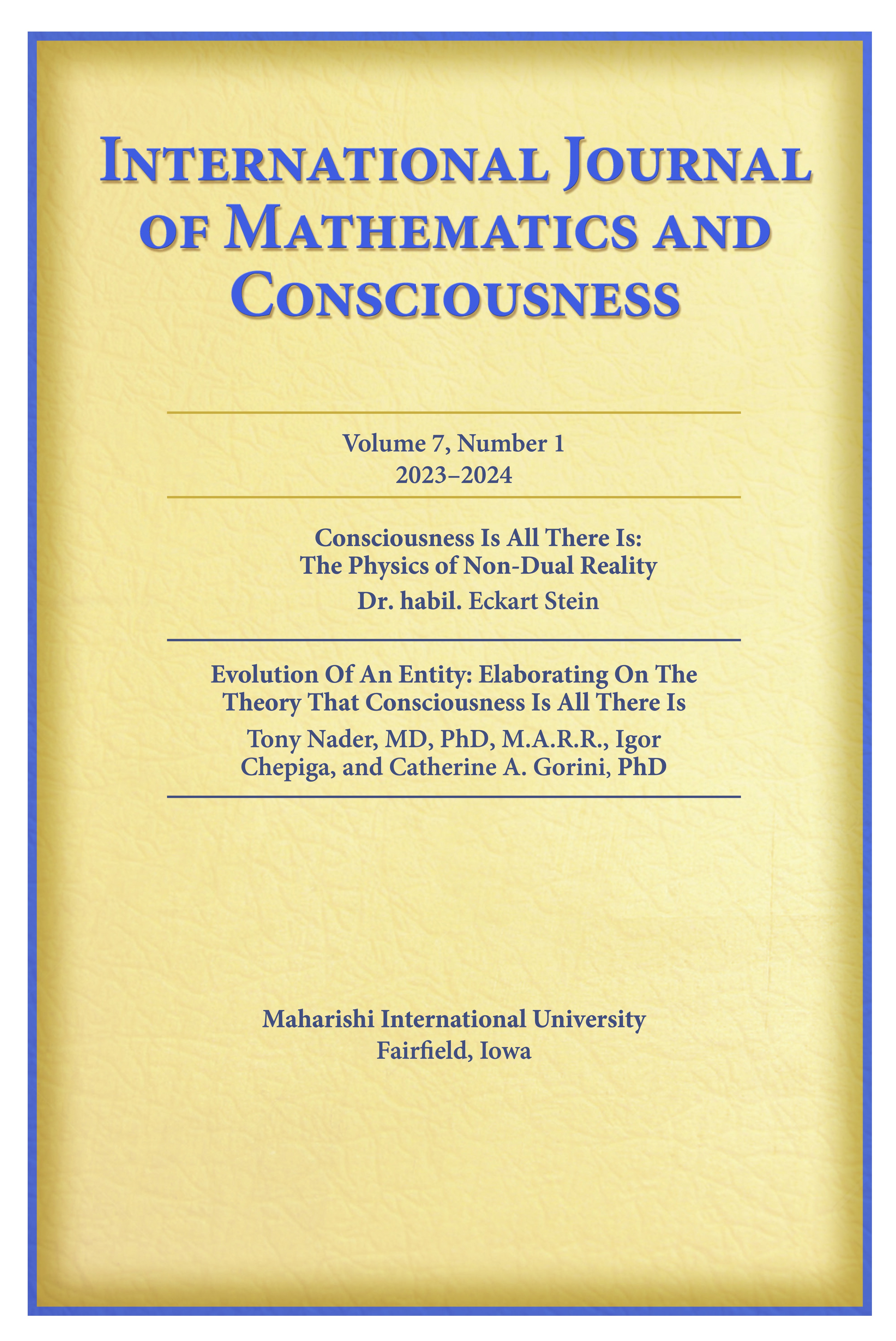 International Journal of Mathematics and Consciousness Volume 7 Number 1 2023-2024