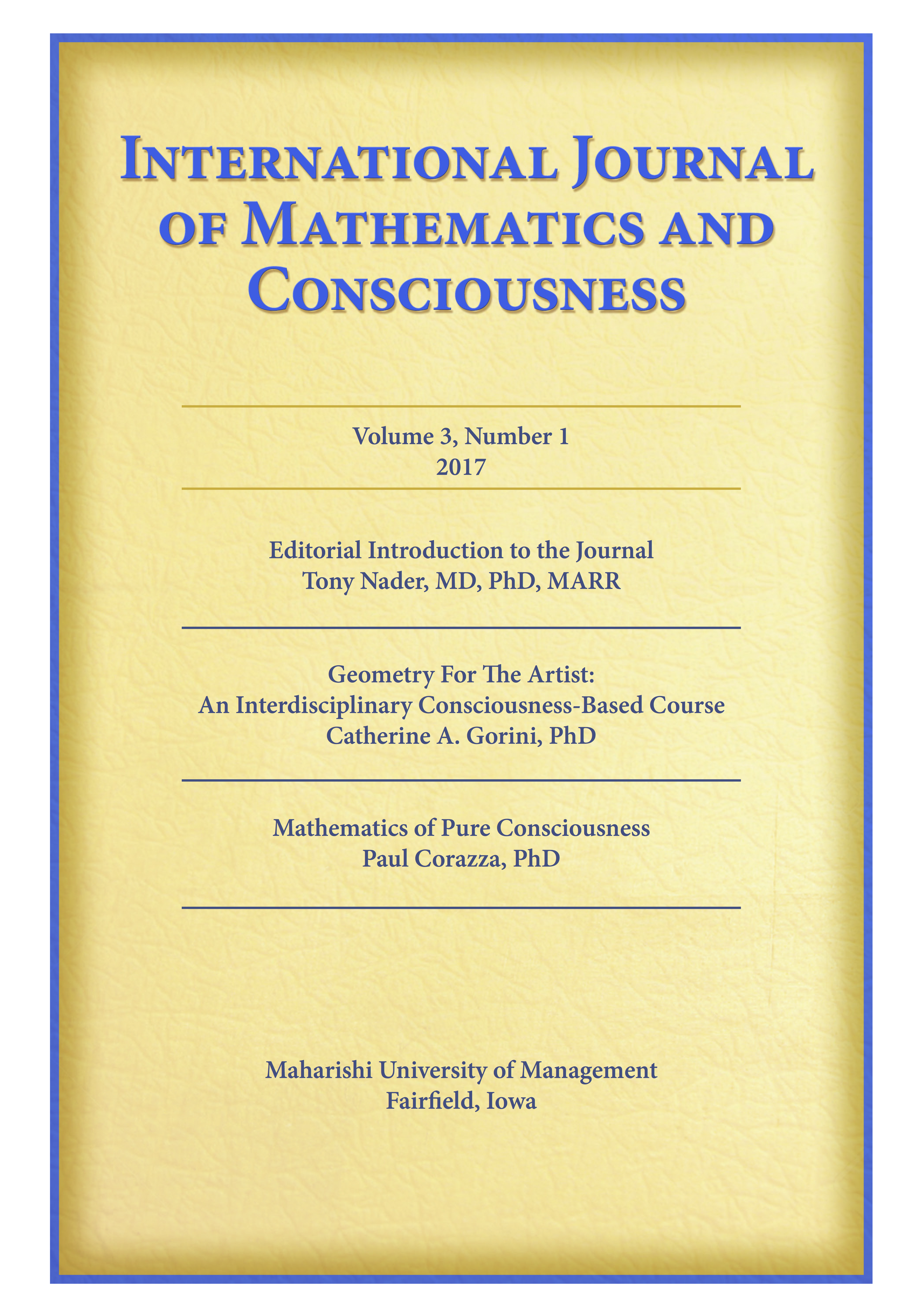 					View Vol. 3 No. 1 (2017): International Journal of Mathematics and Consciousness
				